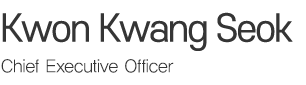 Kwon Kwang-seok Chief Executive Officer