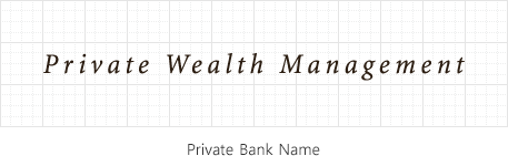 Private Wealth Management Private Bank Name 이미지